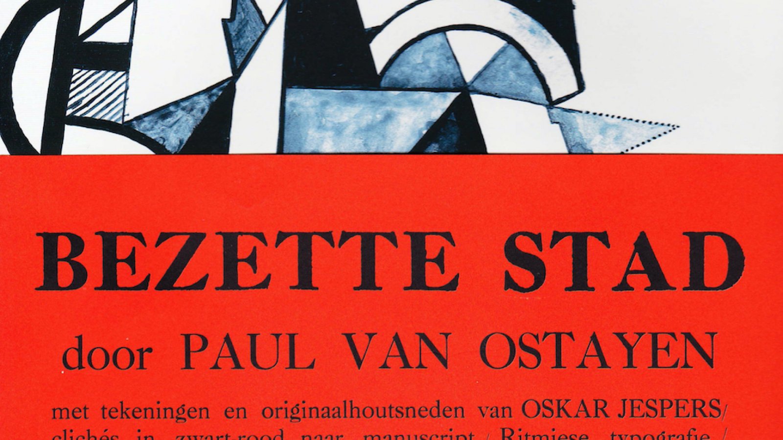 Bezette Stad (Paul Van Ostayen) | Orde van den Prince